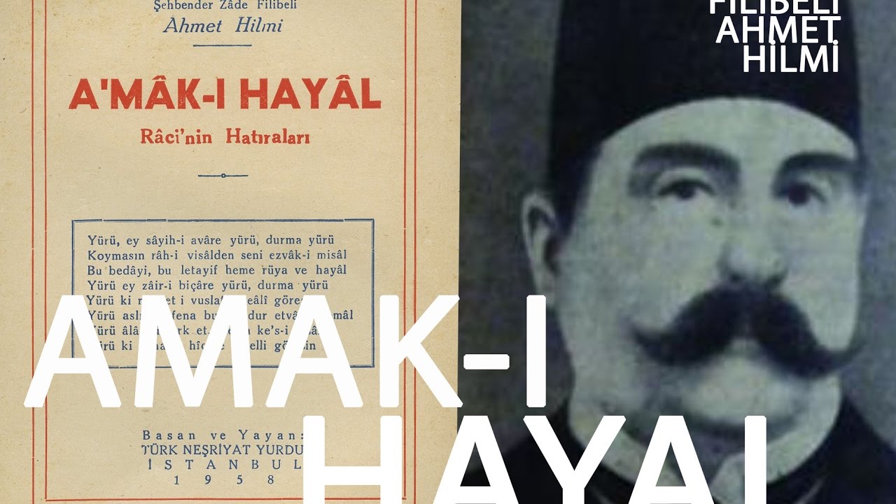 AMAK-I HAYAL - Şehbenderzade Filibeli Ahmed Hilmi