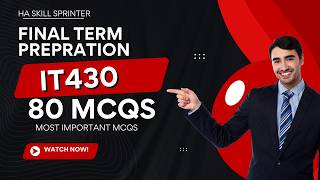 IT430 Final Term Preparation Spring 2026 | 80 Most Important MCQs with Answers | VU Final Exam 2026