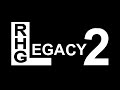 RHG Legacy 2 Trailer