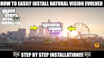 How To Easily Install Natural Vision Evolved (Step By Step Tutorial) GTA 5 Graphics Mod!!