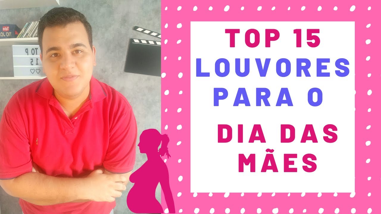 Top 15 Louvores Para o Dia das Mães 2022 - Tio João - YouTube