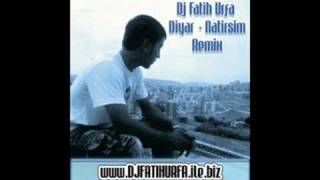 DJ FATIH URFA vs. DIYAR NATIRSIM ! - REMIX 2008