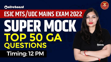 ESIC MTS/UDC Mains 2022 | Super Mock | Top 50 GA Questions | By Sheetal Ma