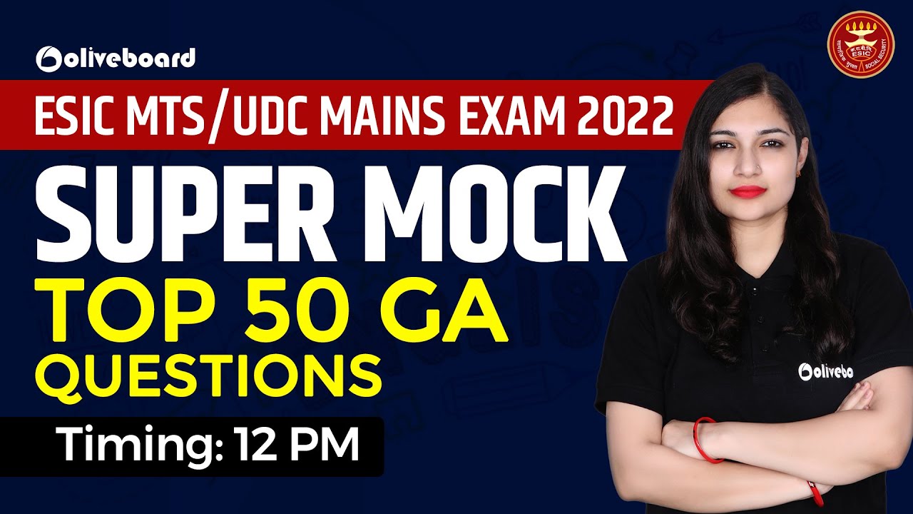 ESIC MTS/UDC Mains 2022 | Super Mock | Top 50 GA Questions | By Sheetal Ma'am
