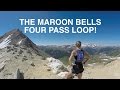 FOUR PASS LOOP RUN: MAROON BELLS, COLORADO TRAILS !