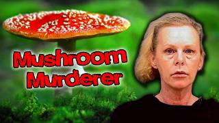 Katrina Fouts and The Mushroom Murder Plot That Almost Worked | The Mushroom Mystery