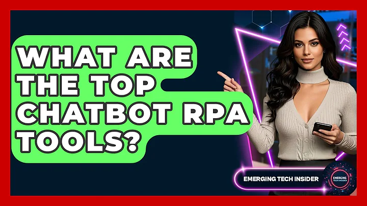 What Are The Top Chatbot RPA Tools? - Emerging Tech Insider
