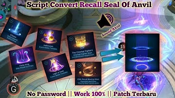 NEW RECALL SEAL OF ANVIL WITH SOUND NO PASSWORD MLBB || HANYA G || CONVERT RECALL