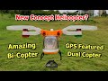 Bi copter GPS Dual Rotor Drone Dual Copter Avatar Scorpion Concept