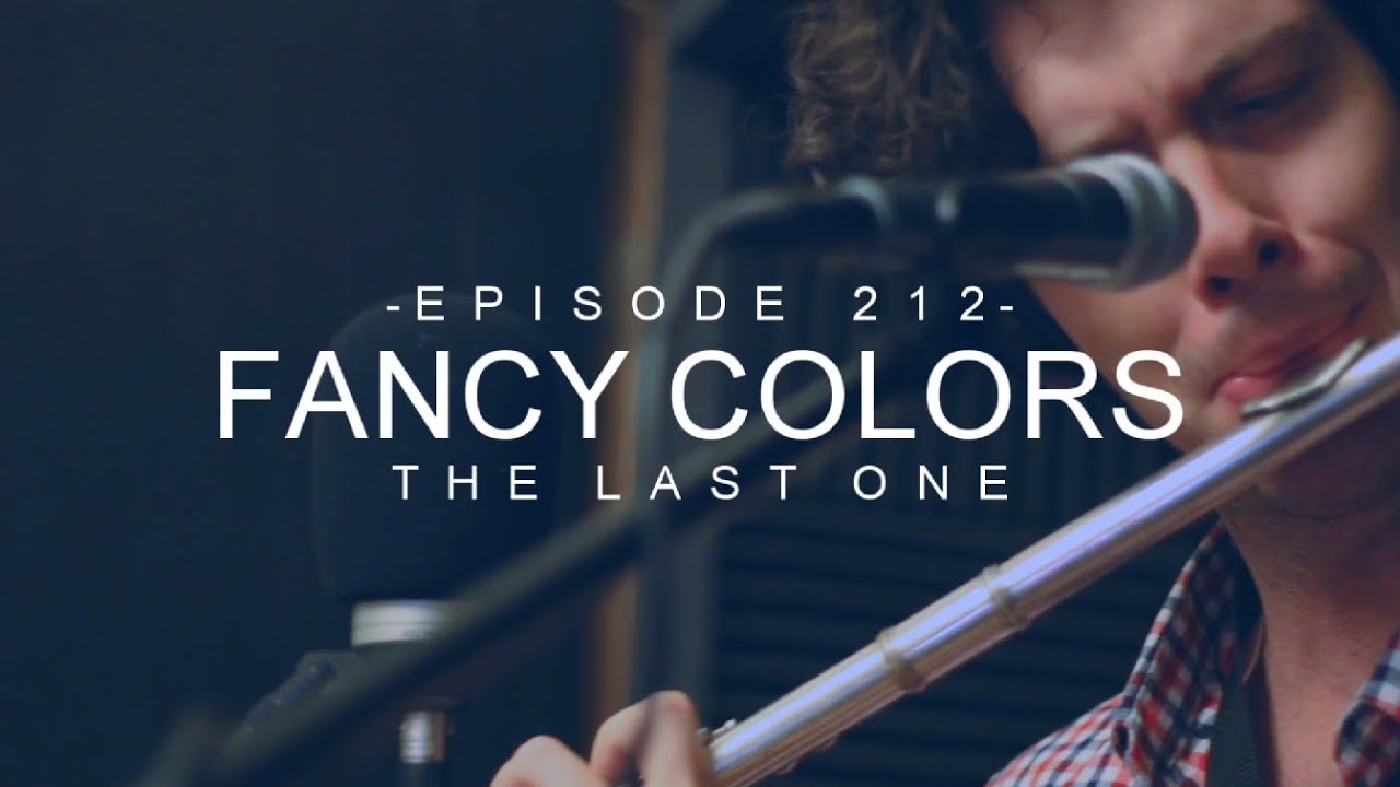 Fancy Colors - The Last One
