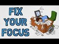 Why you cant focus  and how to fix that