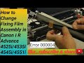 How to change new fixing film assembly in canon image runner advance 4525i4535i4545i4551i