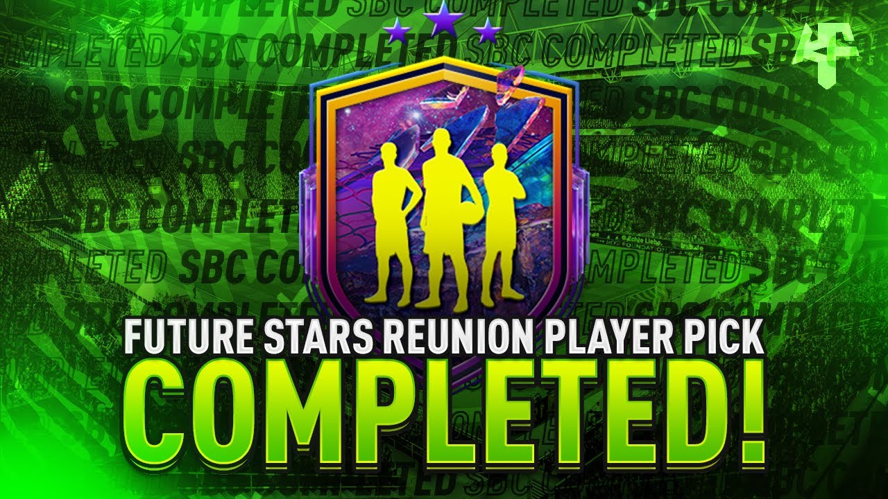 Future Stars Reunion Player Pick 2 SBC Completed - Help & Cheap Method - Fifa 22