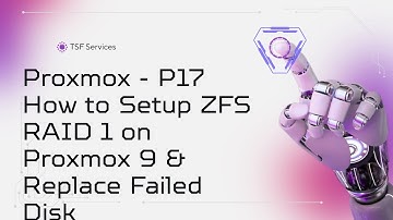Proxmox - P17 How to Setup ZFS RAID on Proxmox 9 And Replace Failed Disk Step By Step