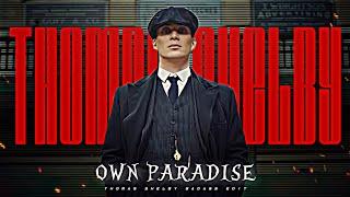 OWN PARADISE - THOMAS SHELBY EDIT || THOMAS SHELBY WHATSAPP STATUS || OWN PARADISE SONG STATUS