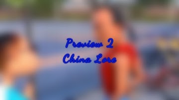 Preview 2 China Lore