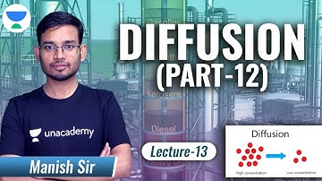 Diffusion - 12 | L:13 | Mass Transfer Operation | GATE 2022 (Chemical Engineering) | Manish Sir
