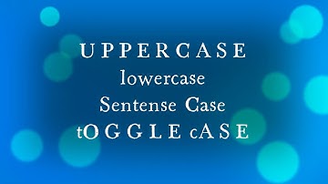 How to Change Case in MS Word | Tricks | Uppercase, lowercase, toggle case, sentense case