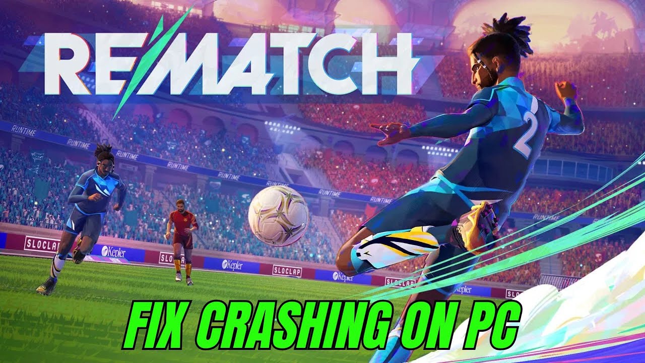 How To Fix REMATCH Crashes, Crash to Desktop or Crashing at Startup Error On PC | 