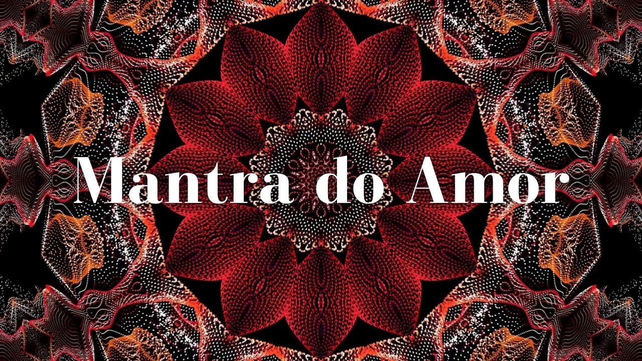 Mantra Para Atrair Relacionamentos Felizes e Saudáveis - COMPLETO - YouTube