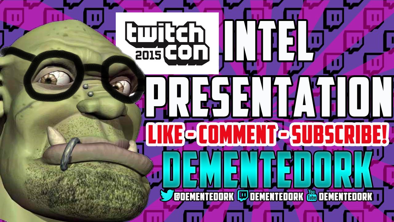 TwitchCon 2015 - intel Presentation