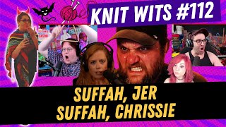 Famous KNIT WITS #112: Suffah, Quartering, Suffah Chrissie Mayr, Kino Casino Watch Party, LET'S GO Profile