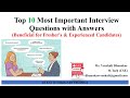 Top 10 Most Important Interview Questions with Answers (Fresher's &amp; Experienced Candidates)
