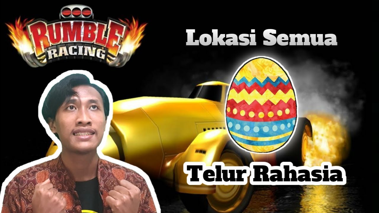 TAMAT LENGKAP !! Lokasi Semua MOBIL (Telur) RAHASIA Di Game Rumble ...