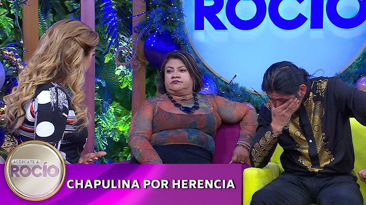 Chapulina por herencia | Programa del 27 de diciembre 2024 | Acércate a Rocío