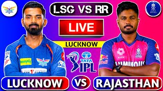 🔴Live: Lucknow vs Rajasthan, Match 44 | RR vs LSG IPL Live Match Today | 1st Innings #livescore