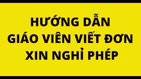 Giáo án tập làm văn bài viết đơn xin nghỉ năm 2024