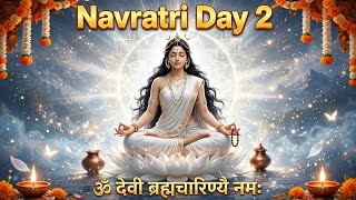 Navratri Day 2 | Om Devi Brahmacharinyai Namah | White Day Brahmacharini Mantra |Day 2 Navratri 2026