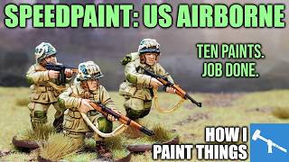 US Airborne with Speedpaint - Lightning Fast Reinforcements! [How I Paint Things]