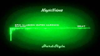 【HD】 BENNY BENASSI - Epic Illusion (Zatox Hardmix)