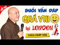 Cười lộn ruột với câu hỏi "Vì Sao Không Ngủ Được", Phật Tử vấn đáp Thầy Pháp Hòa cực hài hước