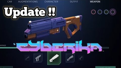 Cyberika Latest Update New Melee Moves New Car, New Reload Speed But.....