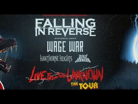 Falling In Reverse tour w/ Wage War, Hawthorne Heights and Jeris Johnson ‘Live From The Unknown Tour