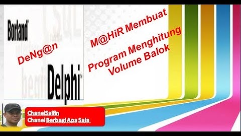 Membuat Program Penghitung Volume Balok Menggunakan Delphi 7