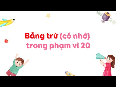 Video Bảng trừ (có nhớ) trong phạm vi 20 - Toán lớp 2 SGK... - YouTube