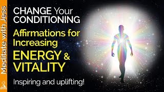 I AM AFFIRMATIONS Increasing Energy & Vitality!  Program High Frequencies of Life Force Energy.