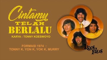 KOES PLUS - CINTAMU TELAH BERLALU (1974)