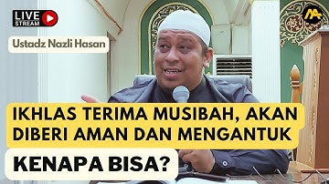 " Fadhilah Iman Kepada Qada dan Qadar #5 - Ustadz Nazli Hasan