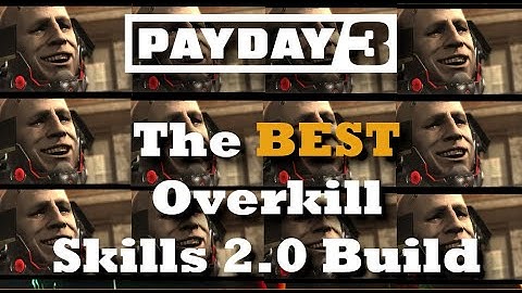 PAYDAY 3: De BESTE Overkill Skills 2.0-build van 2025