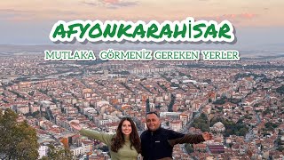 Afyon Vlog | Görülecek Yerler Ve Tadılacak Lezzetler