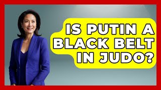 Is Putin a Black Belt in Judo? - Knock Out Reels