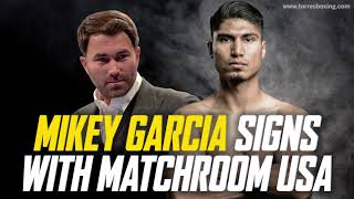 Mikey Garcia Signs with Matchroom Boxing USA!