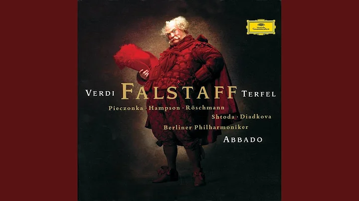 Verdi: Falstaff / Act II - Alice  mia! Va', vecchi...