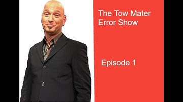 The Tow Mater Error Show | Episode 1