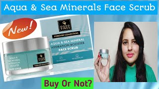 New Good Vibes Forever Collection Aqua Sea Minerals Hydration Booster Face Scrub Review Demo