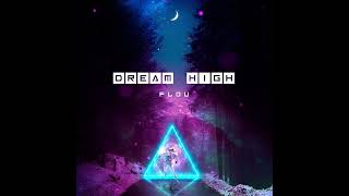 Flou - Dream High